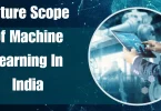 future scope of machine learning in India